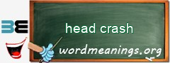 WordMeaning blackboard for head crash